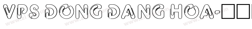 VPS Dong Dang Hoa字体转换